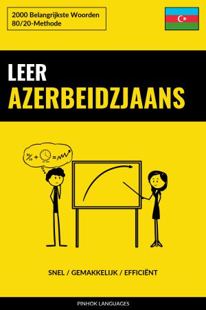 Leer Azerbeidzjaans - Snel / Gemakkelijk / Efficiënt