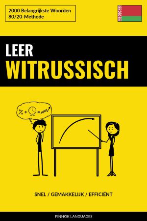 Leer Witrussisch - Snel / Gemakkelijk / Efficiënt