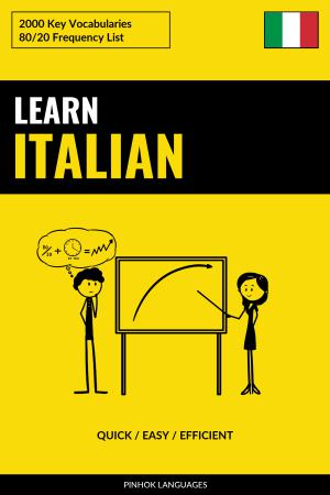 Learn Italian - Quick / Easy / Efficient