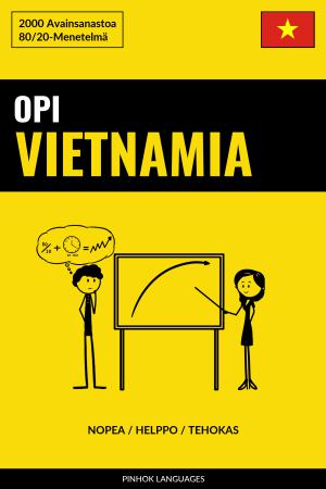 Opi Vietnamia - Nopea / Helppo / Tehokas