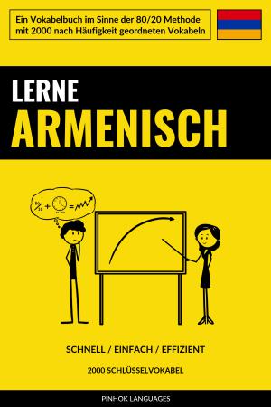 Lerne Armenisch - Schnell / Einfach / Effizient