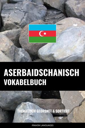 Aserbaidschanisch Vokabelbuch