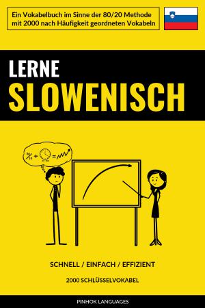 Lerne Slowenisch - Schnell / Einfach / Effizient