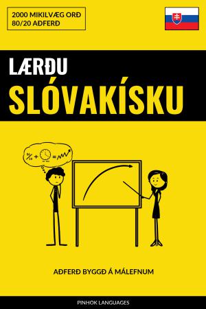 Lærðu Slóvakísku - Fljótlegt / Auðvelt / Skilvirkt