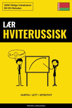 Lær Hviterussisk - Hurtig / Lett / Effektivt