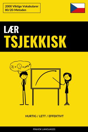Lær Tsjekkisk - Hurtig / Lett / Effektivt