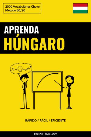 Aprenda Húngaro - Rápido / Fácil / Eficiente