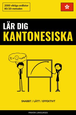 Lär dig Kantonesiska - Snabbt / Lätt / Effektivt