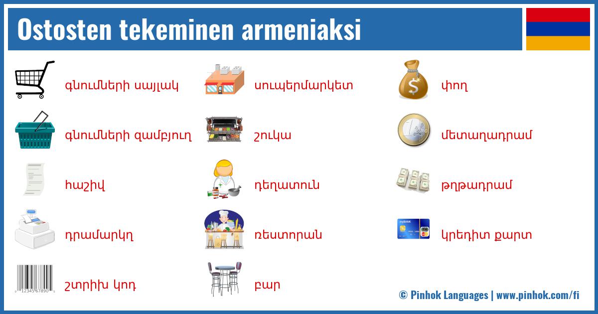 Ostosten tekeminen armeniaksi