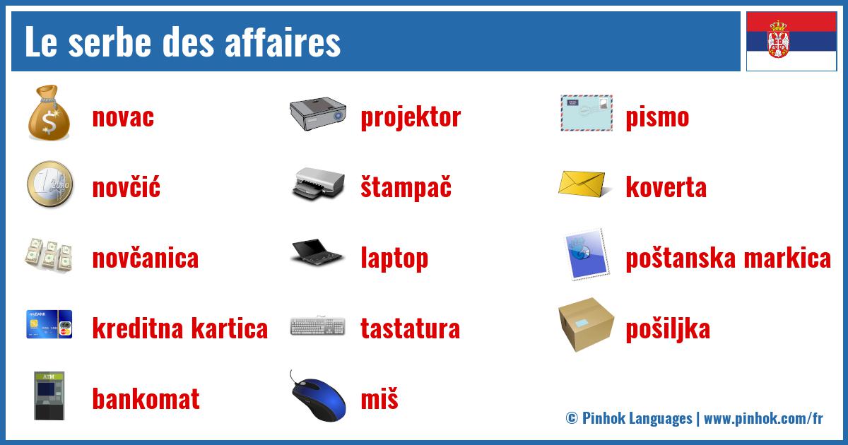 Le serbe des affaires